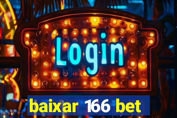 baixar 166 bet